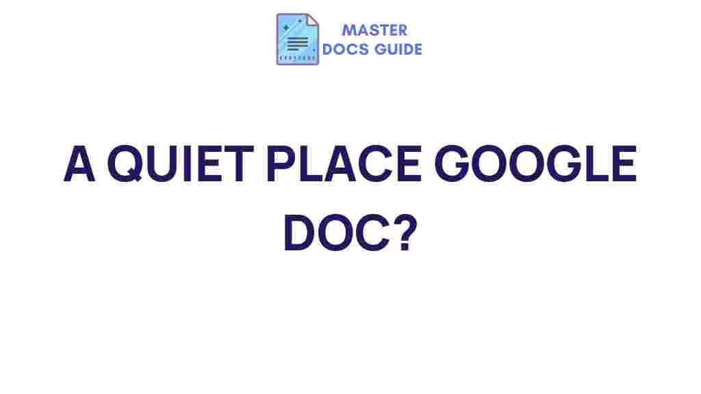 quiet-place-google-doc