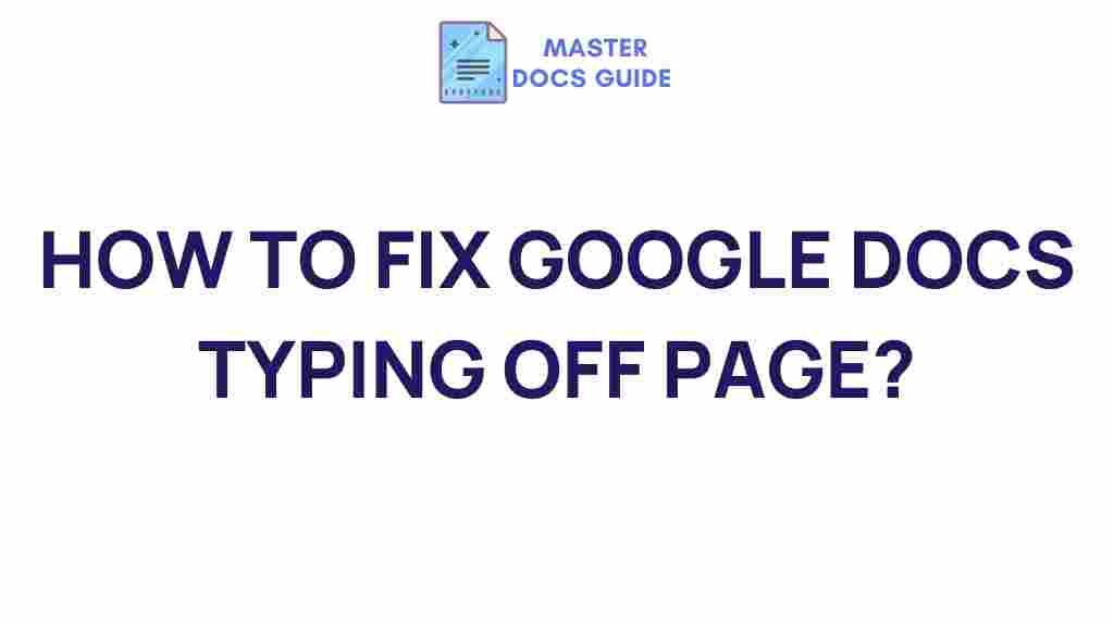 resolving-google-docs-typing-off-page