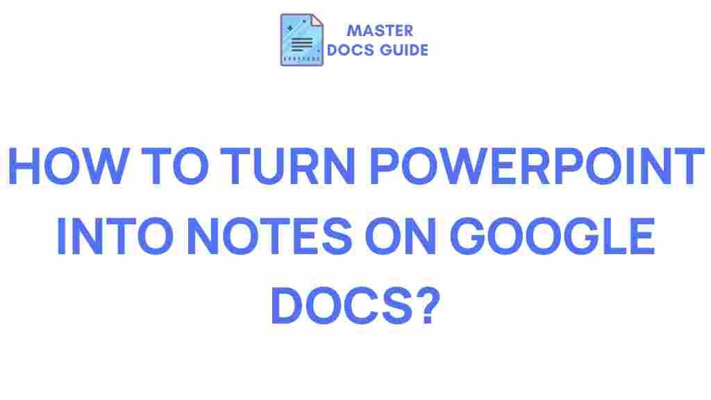 google-docs-powerpoint-notes