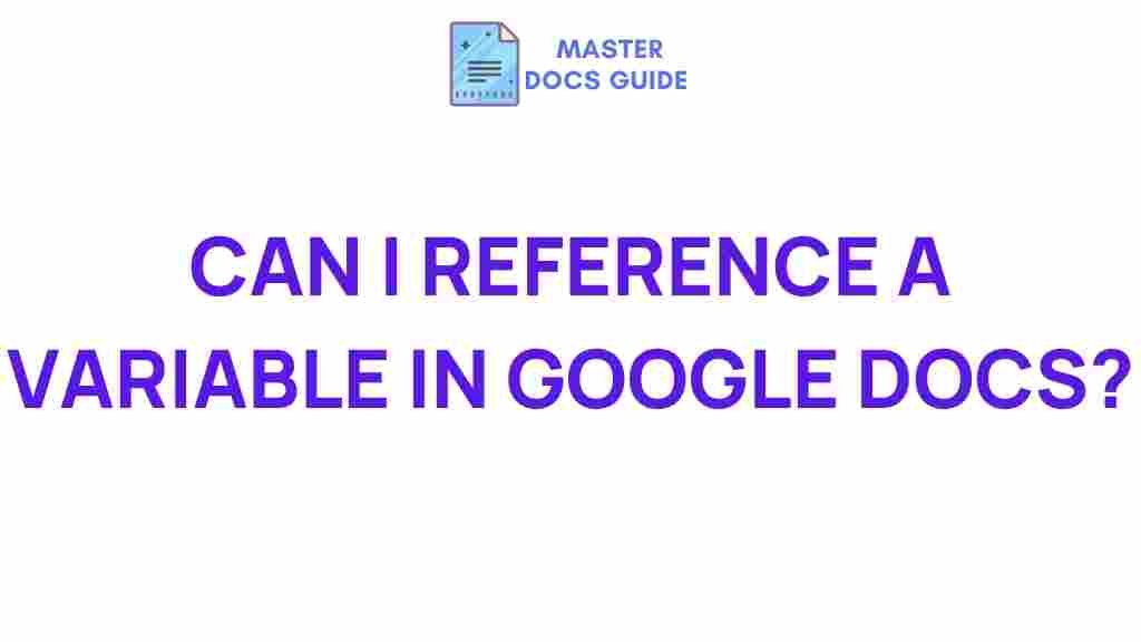 google-docs-reference-variables