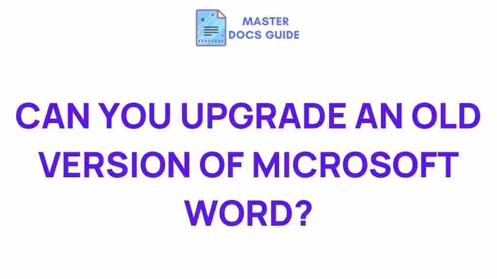 legacy-microsoft-word-upgrade