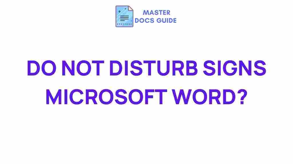 microsoft-word-do-not-disturb-signs