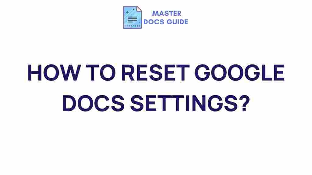 reset-google-docs-settings