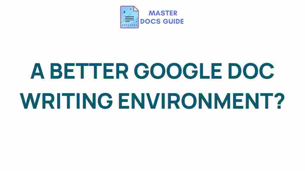 better-google-doc-writing