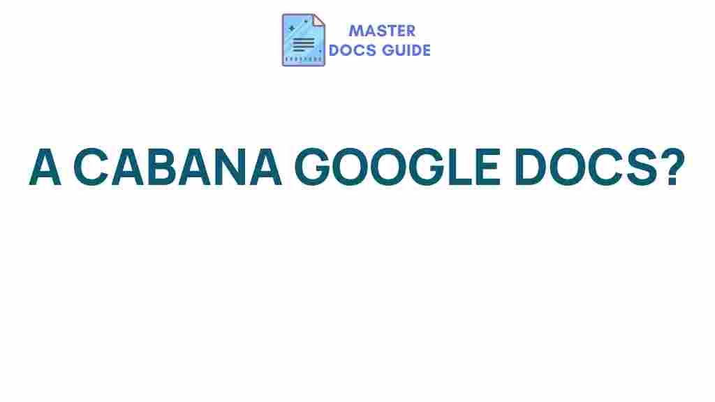 cabana-google-docs-collaborative-editing