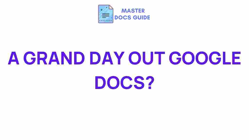 grand-day-out-google-docs