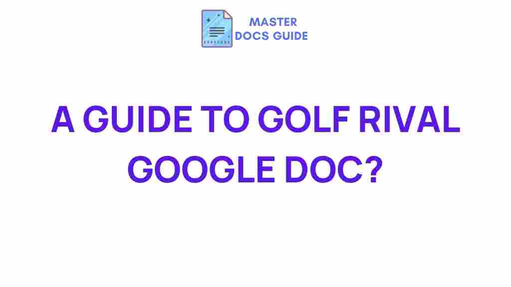 golf-rival-google-doc-strategies