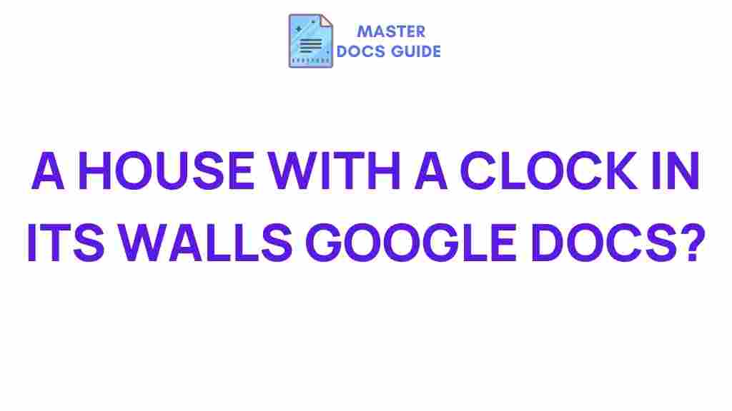 house-clock-walls-google-docs