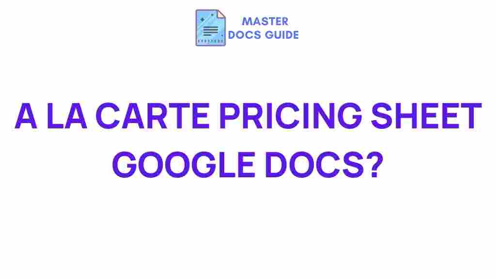 google-docs-a-la-carte-pricing-sheet