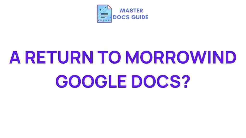 uncovering-morrowind-google-docs