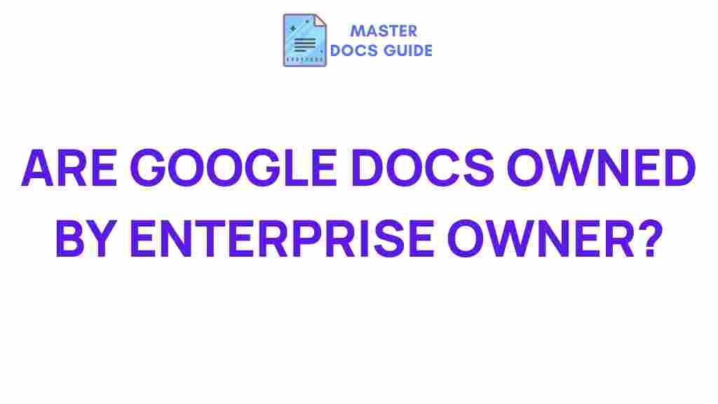 google-docs-enterprise-ownership