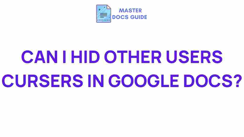 google-docs-hide-other-users-cursors