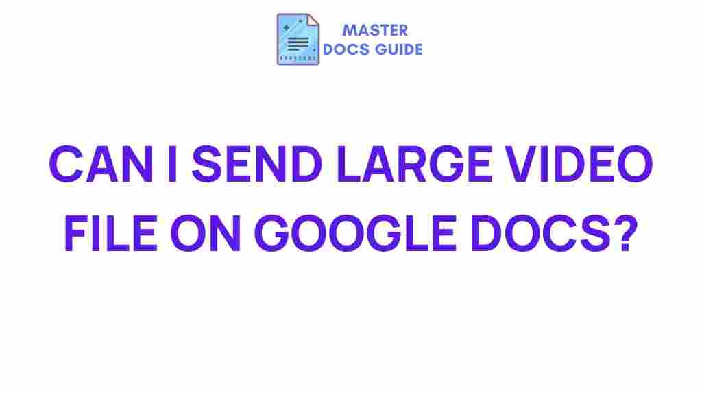 google-docs-send-large-video-files