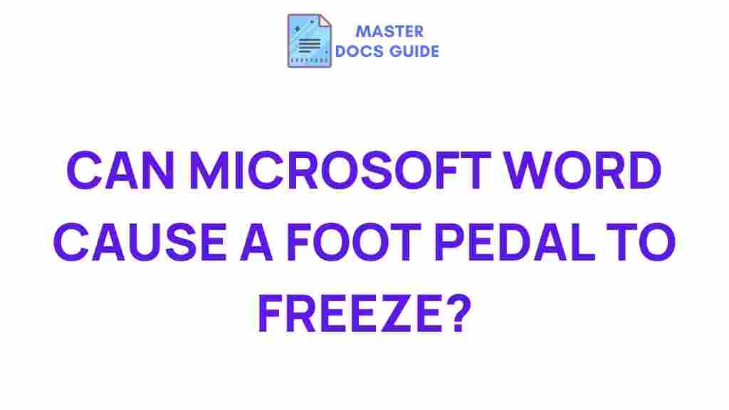 microsoft-word-foot-pedal-freeze