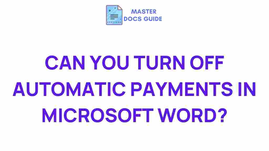 disable-automatic-payments-microsoft-word