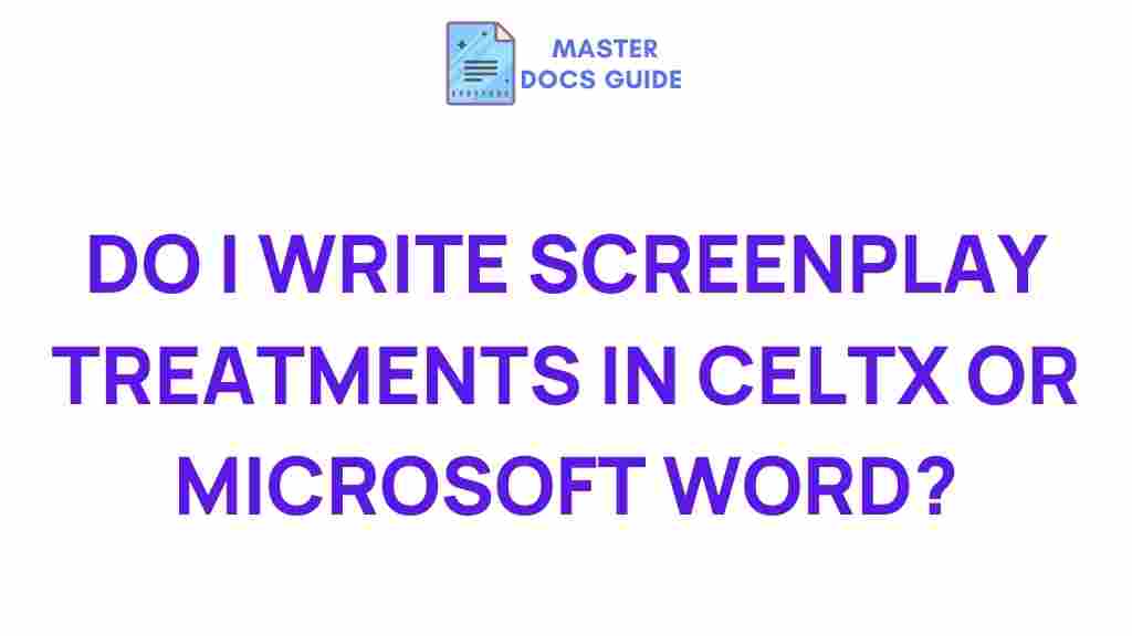 /screenplay-treatments-celtx-vs-microsoft-word
