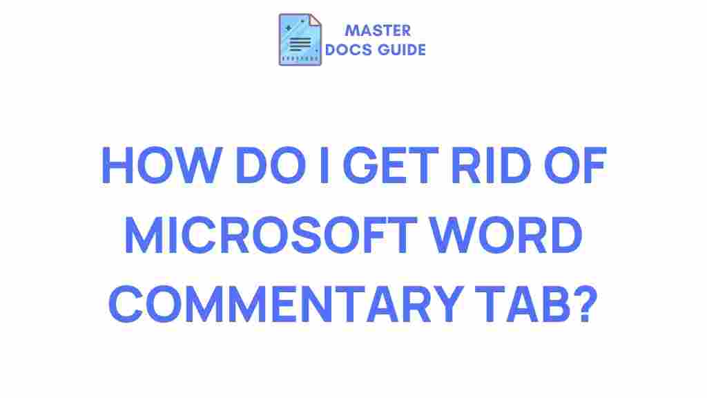 /microsoft-word-commentary-tab-removal