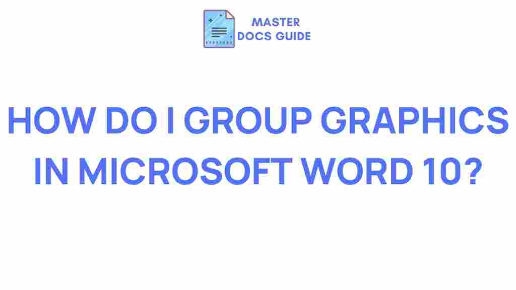 microsoft-word-10-graphics-grouping-tips
