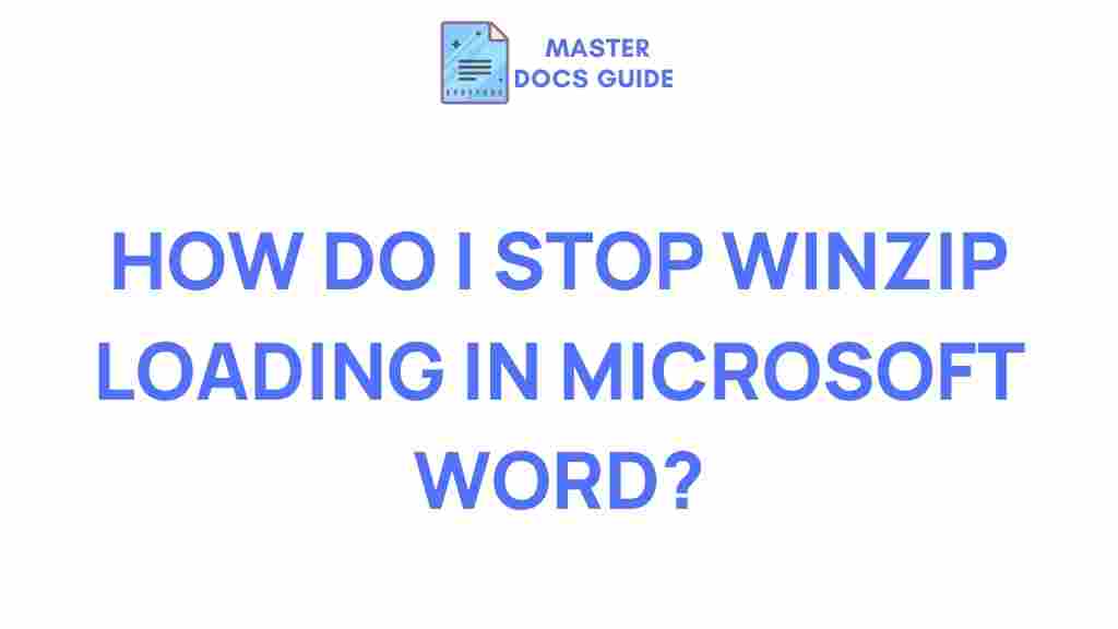 prevent-winzip-loading-microsoft-word