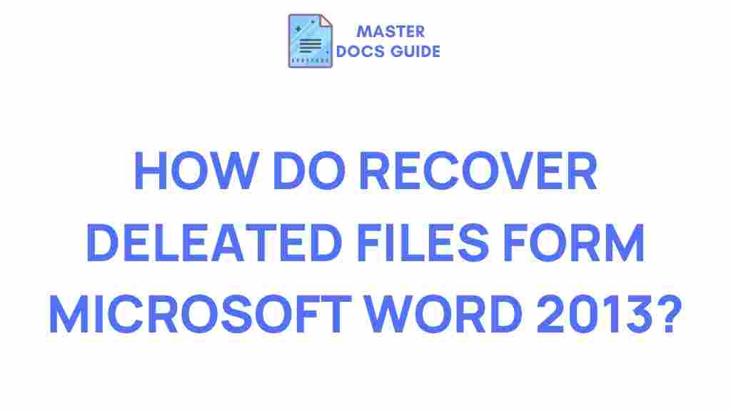 recover-deleted-files-microsoft-word-2013