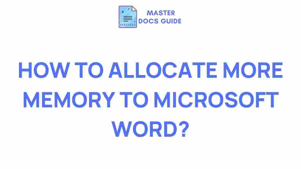allocate-more-memory-microsoft-word