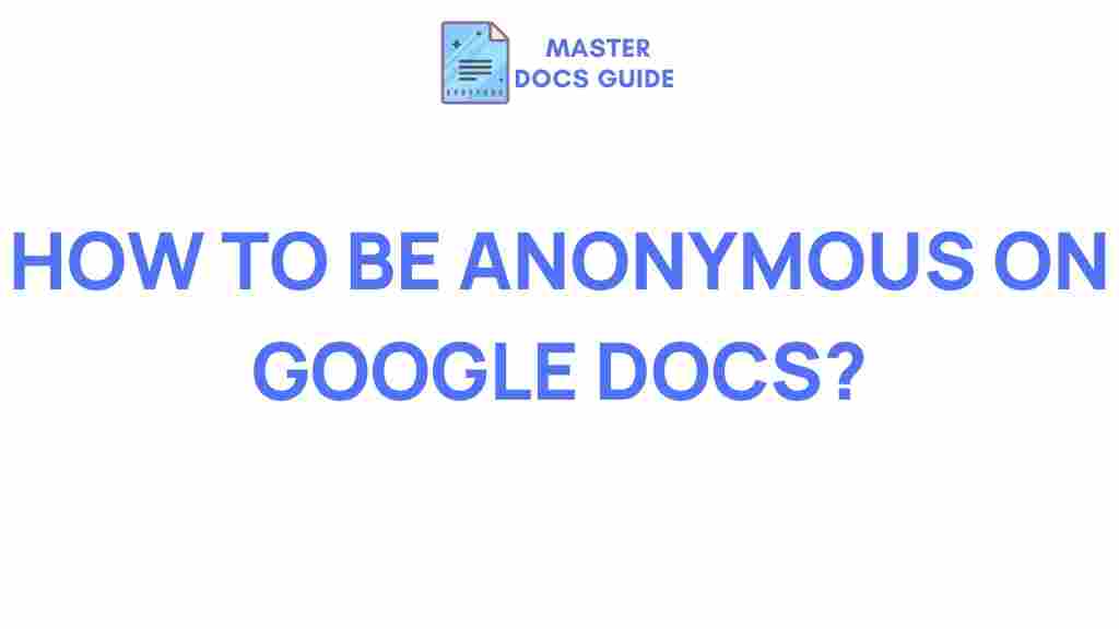 anonymous-google-docs-tips