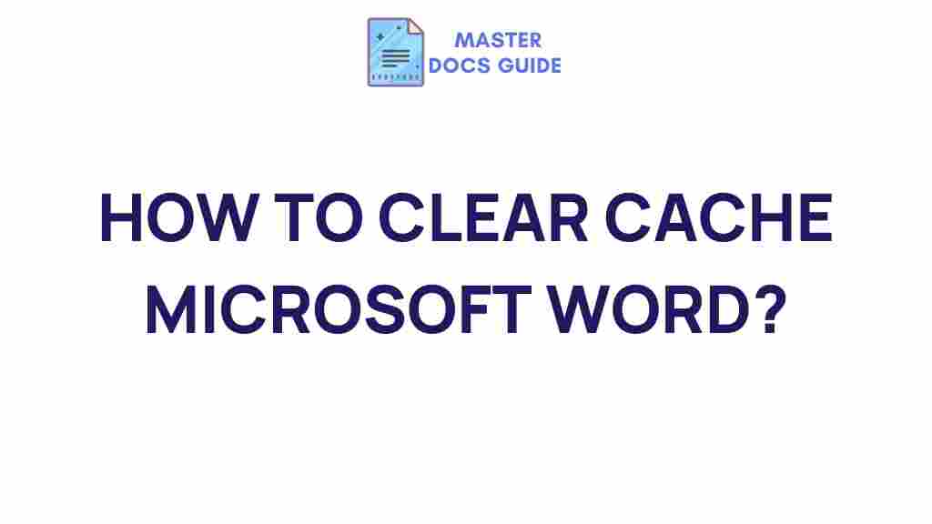 microsoft-word-clear-cache