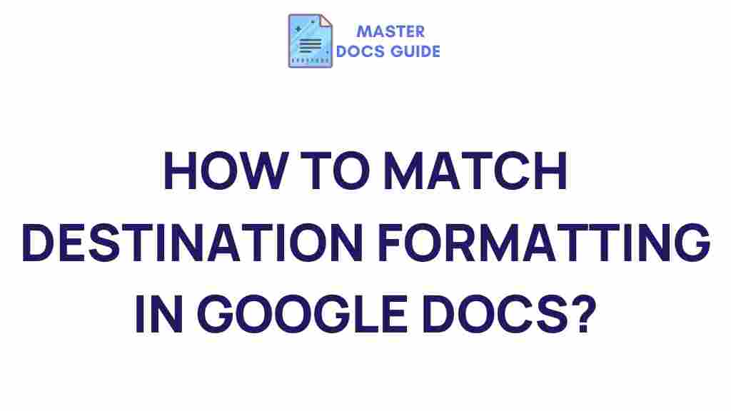 google-docs-destination-formatting