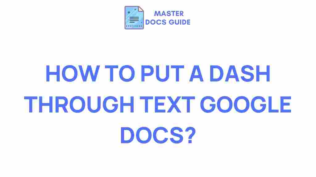 google-docs-dash-through-text