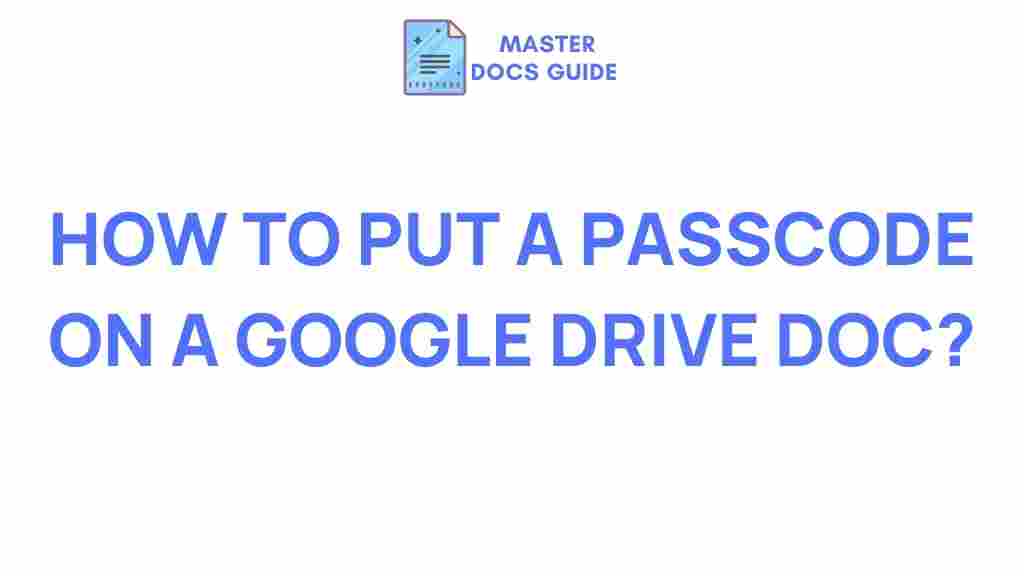 securing-google-drive-document-passcode