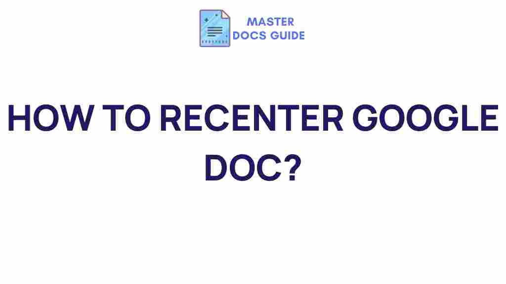 google-docs-recentering-tips