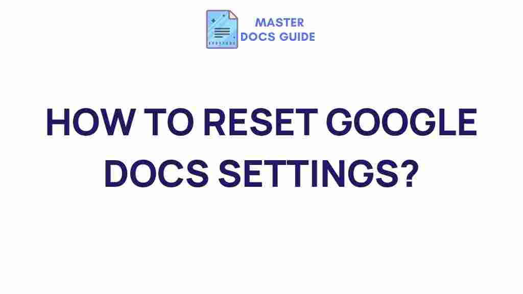 reset-google-docs-settings