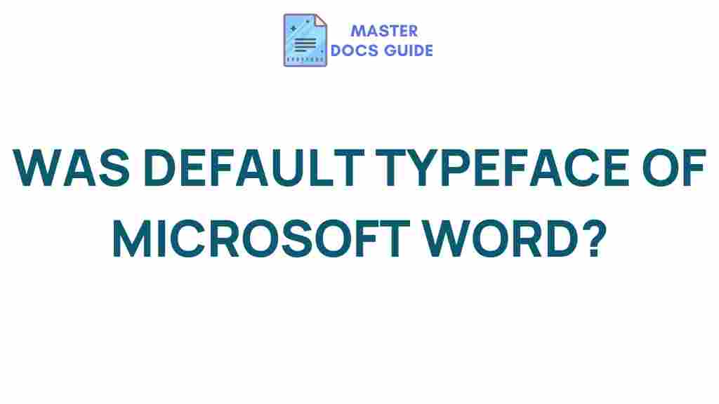 microsoft-word-default-typeface