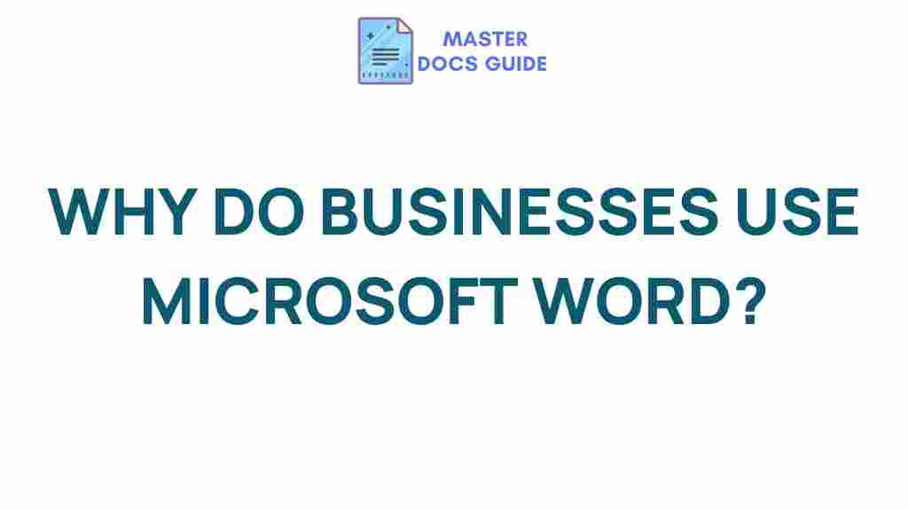 why-businesses-use-microsoft-word