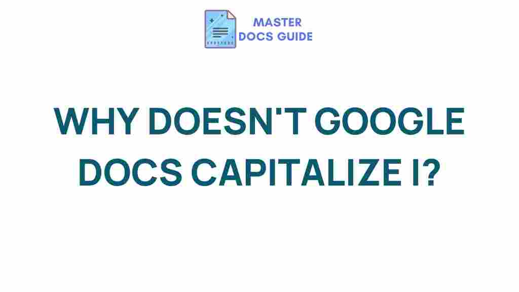 google-docs-capitalization-mystery