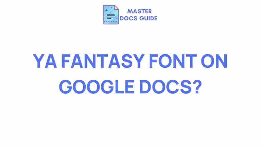ya-fantasy-fonts-google-docs